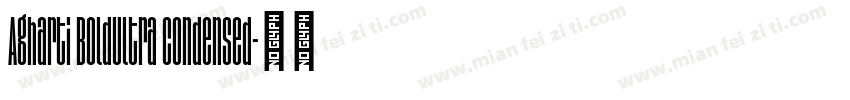 Agharti BoldUltra Condensed字体转换